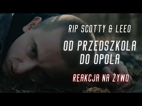 RIP SCOTTY & LEEO "Od przedszkola do Opola" | REAKCJA NA ŻYWO 🔴