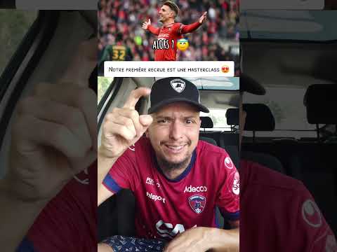 ADRIEN HUNOU VA SIGNER AU @ClermontFoot63Officiel 😍