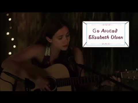 Go Ahead - Elizabeth Olsen