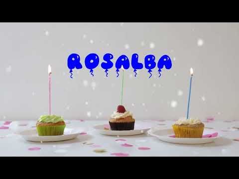 Happy Birthday ROSALBA   Happy Birthday Song   Birthday Wishes   Birthday Party