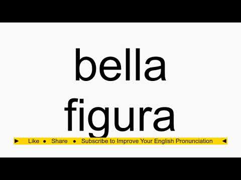 How to pronounce bella figura