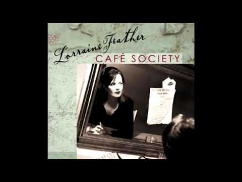 Lorraine Feather – Café Society (Full Album)