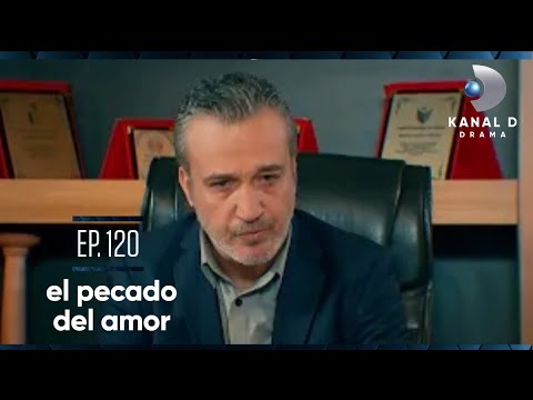 El pecado del amor Ep. 120 | Avance Exclusivo | Kanal D Drama