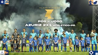 PÓS JOGO - AZURIZ 2 X 1 ATHLÉTICO - 5ª RODADA PARANAENSE 2026