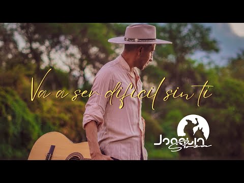 Joaquín Sosa  - Va a ser difícil sin ti (Video Oficial)