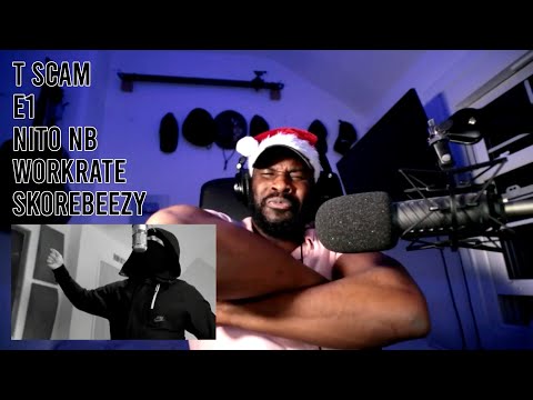 T Scam E1 Nito NB Workrate Skorebeezy Plugged In Fumez The Engineer Pressplay [Reaction]  LeeToTheVI