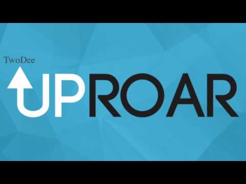 TwoDee - Uproar