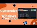 customize windows terminal and vs code terminal