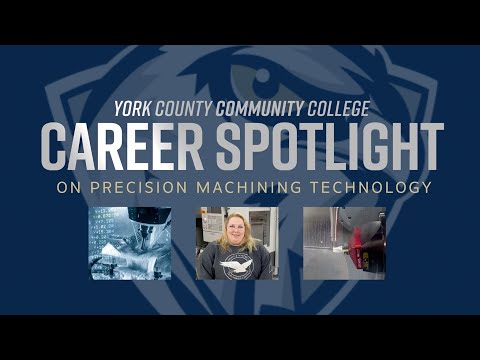 YCCC Career Spotlight on Precision Machining Technology