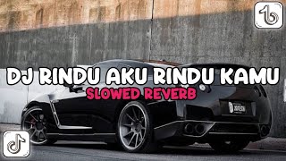 Download lagu DJ RINDU AKU RINDU KAMU SLOWED   REVERB VIRAL TIKTOK TERBARU 2025 mp3