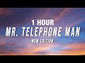 [1 HOUR] New Edition - Mr. Telephone Man (Lyrics)