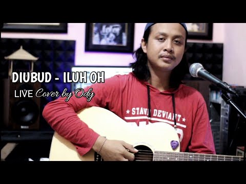 ILUH OH - DIUBUD BAND | LIVE COVER BY ODY