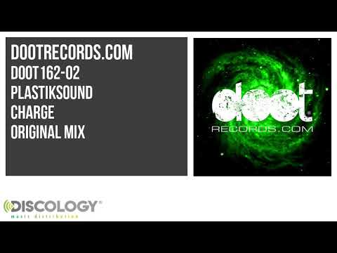 Plastiksound - Charge [ Original Mix ] DOOT162
