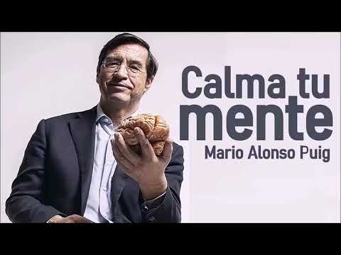 Mario Alonso Puig - Tranquiliza tu mente