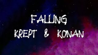 Krept &amp; Konan - Falling (Lyrics)
