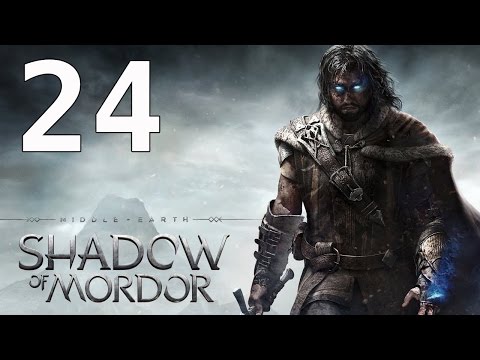 Middle Earth Shadow of Mordor Walkthrough Gameplay Part 24 No Commentary PS4 Xbox One