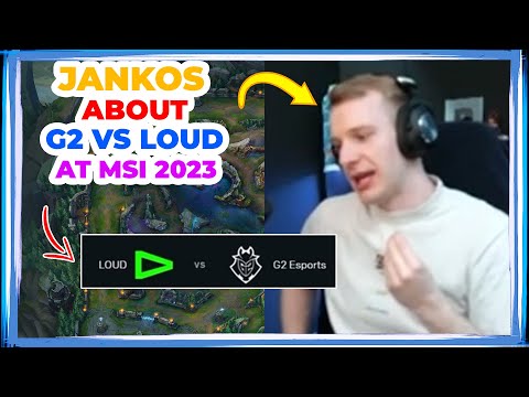 Jankos About G2 vs LOUD at MSI 2023 🤔