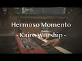 Hermoso Momento - Kairo Worship - (Pista Instrumental)