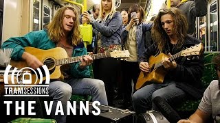 The Vanns - Keep My Cool | Tram Sessions