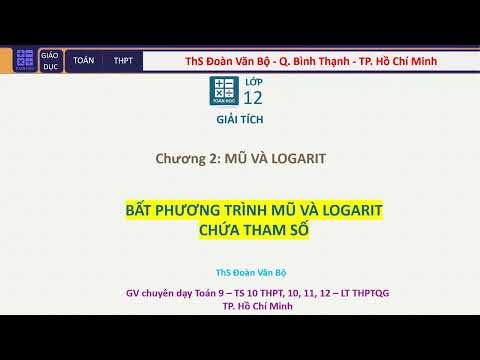 [Toán 12] Bất phương trinh mũ e logarit chứa tham số | Capítulo II