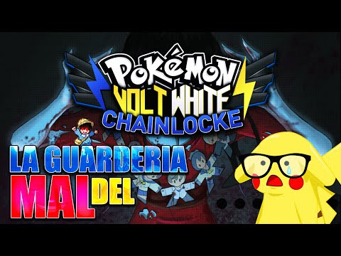 Pokémon Volt White Chainlocke Ep.8 - LA GUARDERÍA DEL MAL