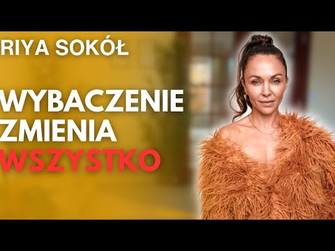 #1 Wywiad Riya Sokół: Moc wybaczenia – jak uwolnić siebie i innych?