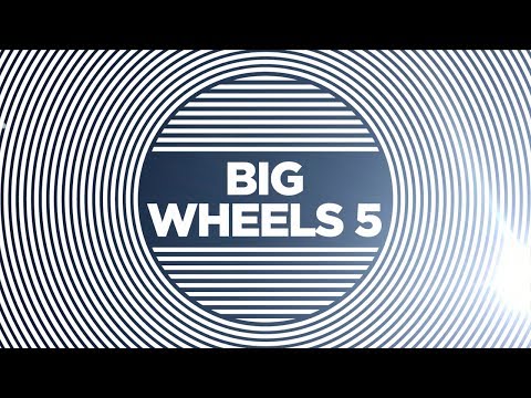 BIG WHEELS 5