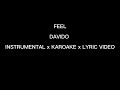 DAVIDO - FEEL - INSTRUMENTAL x KARAOKE x LYRIC VIDEO