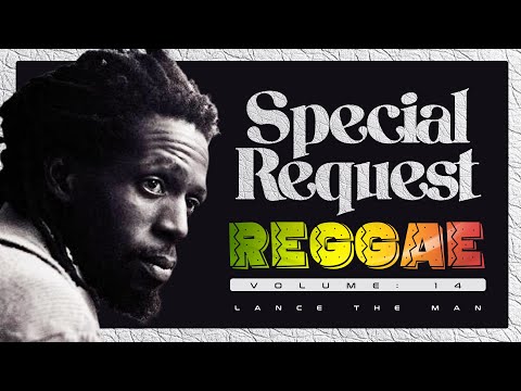 BEST OF REGGAE ROOTS MIX 2024: SPECIAL REQUEST 14 (Wailing Souls Mighty Diamonds) - DJ LANCE THE MAN