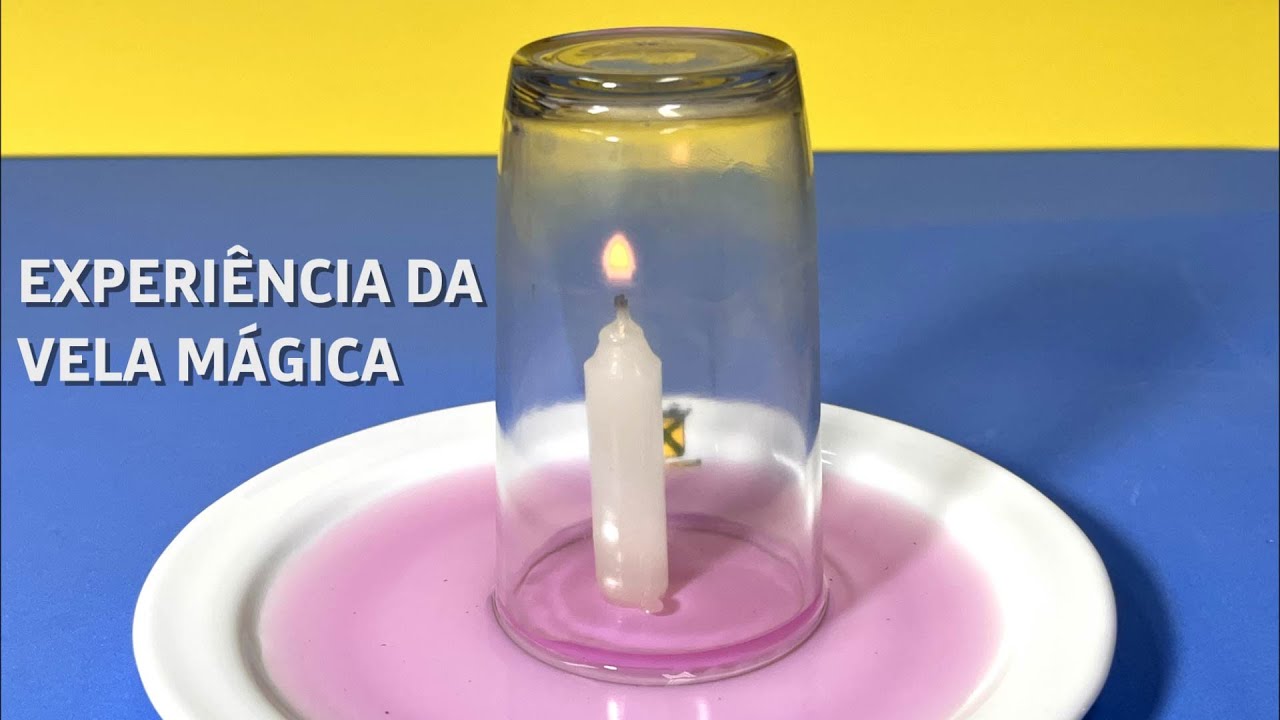 EXPERIÊNCIA: VELA MÁGICA