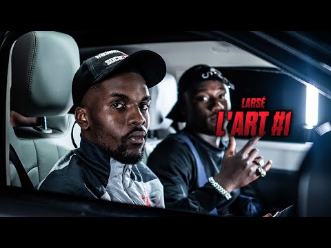 Larsé - L'art #1 (Freestyle)