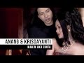 Anang Hermansyah - Makin Aku Cinta (Feat. Krisdayanti)