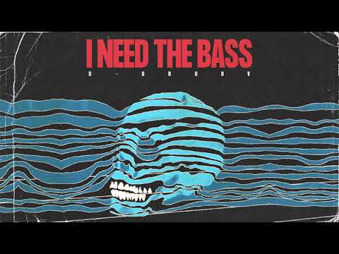 D-Groov - I Need The Bass