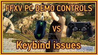 Final Fantasy XV PC Demo - Keybind issues - Control comparison Gamepad vs Keyboard &amp; Mouse