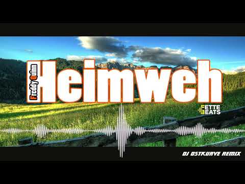 DJ Ostkurve & Freddy Quinn - Heimweh (Fette Beats Remix)