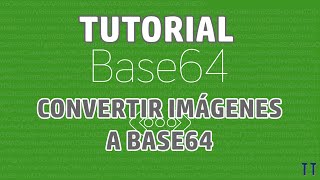 [Tutorial] Cómo convertir imágenes a Base64 facilmente
