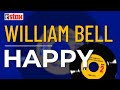 William Bell - Happy (Official Audio)