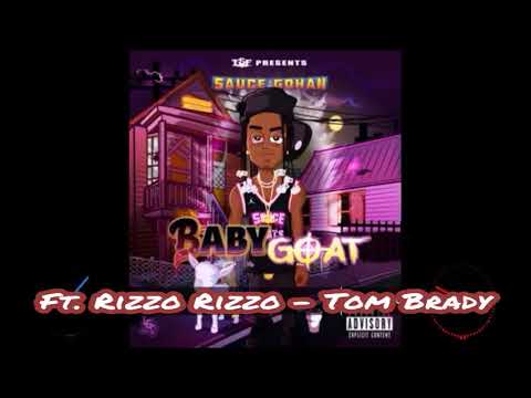 Sauce Gohan x Rizzoo Rizzoo- Tom Brady [Slowed Chopped] Baby Goat