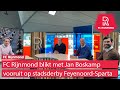 Jan Boskamp in FC Rijnmond: 'Harroui mag van mij wel naar Feyenoord komen'