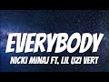 Nicki Minaj Ft. Lil Uzi Vert - Everybody ( Lyrics )