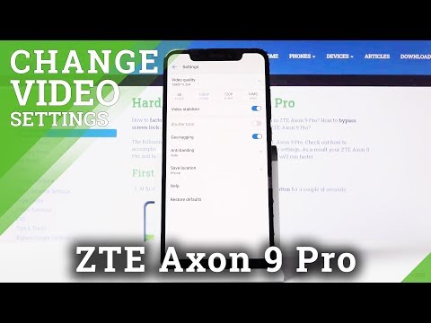 How to Change Video Resolution in ZTE Axon 9 Pro – Recording Quality