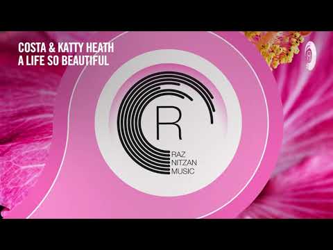 VOCAL TRANCE: Costa & Katty Heath - A Life So Beautiful [RNM] + LYRICS