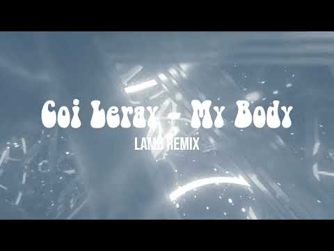 Coi Leray - My Body (LAMB Remix)