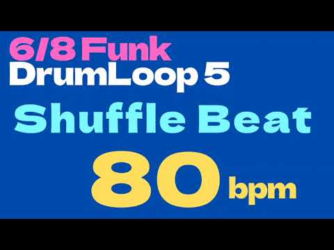Shuffle Beat [6/8 Funk Drum Loop 5 ] 80bpm
