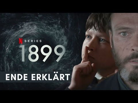 1899: Das Ende erklärt [Spoiler]