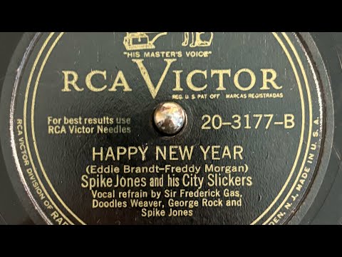 "Happy New Year!" By Spike Jones & His City Slickers, recorded 1947