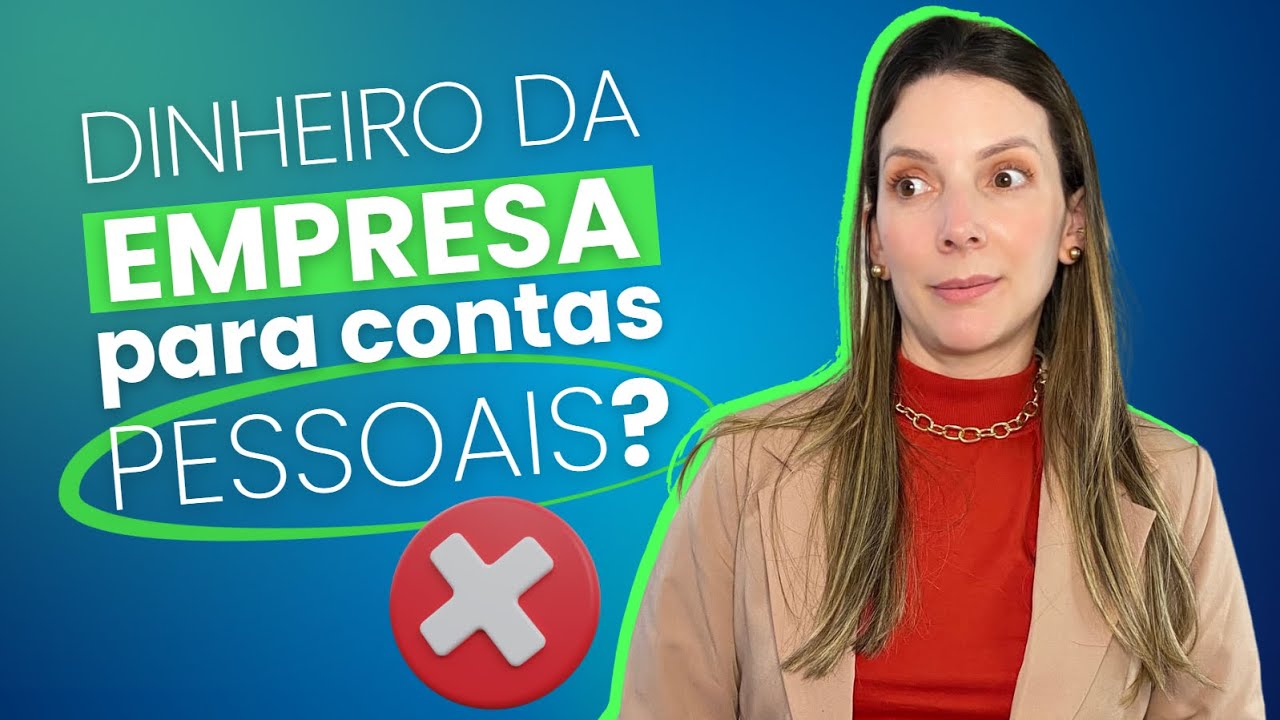 DINHEIRO DA EMPRESA PARA CONTAS PESSOAIS? PODE OU NÃO PODE? 🤔💸