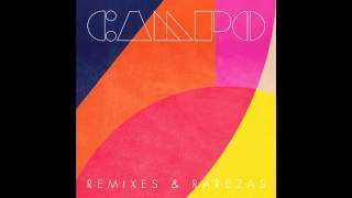 CAMPO - Remixes & Rarezas (Full Album)