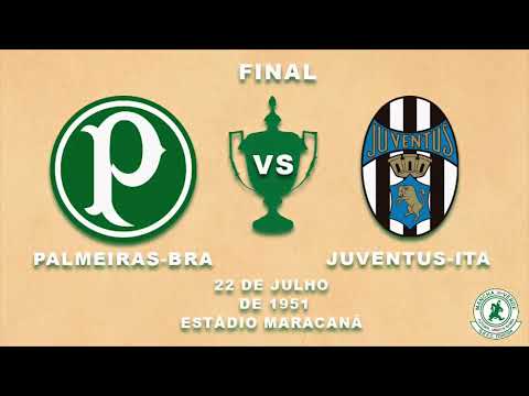 Copa Rio Internacional de Clubes 1951 | Palmeiras (BRA) 2 X 2 Juventus (ITA)