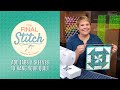 The Final Stitch Episode 4: How to Add Tabs & Sleeves to Hang Your Quilt